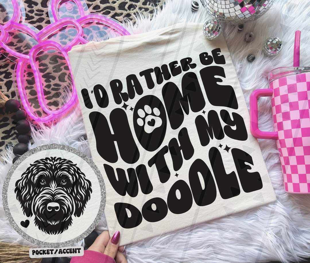 I’d rather be at home with my doodle BACK ONLY 35697 DTF transfer