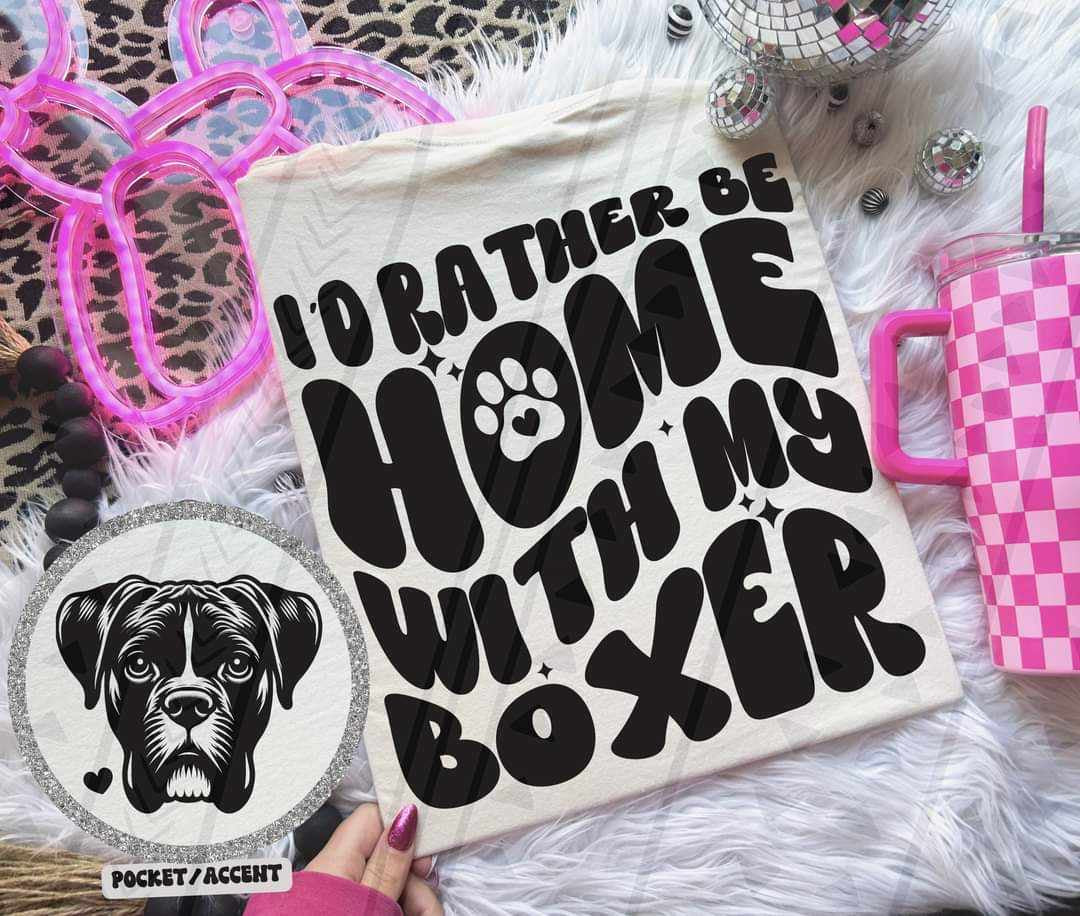 I’d rather be at home with my boxer BACK ONLY 35694 DTF transfer