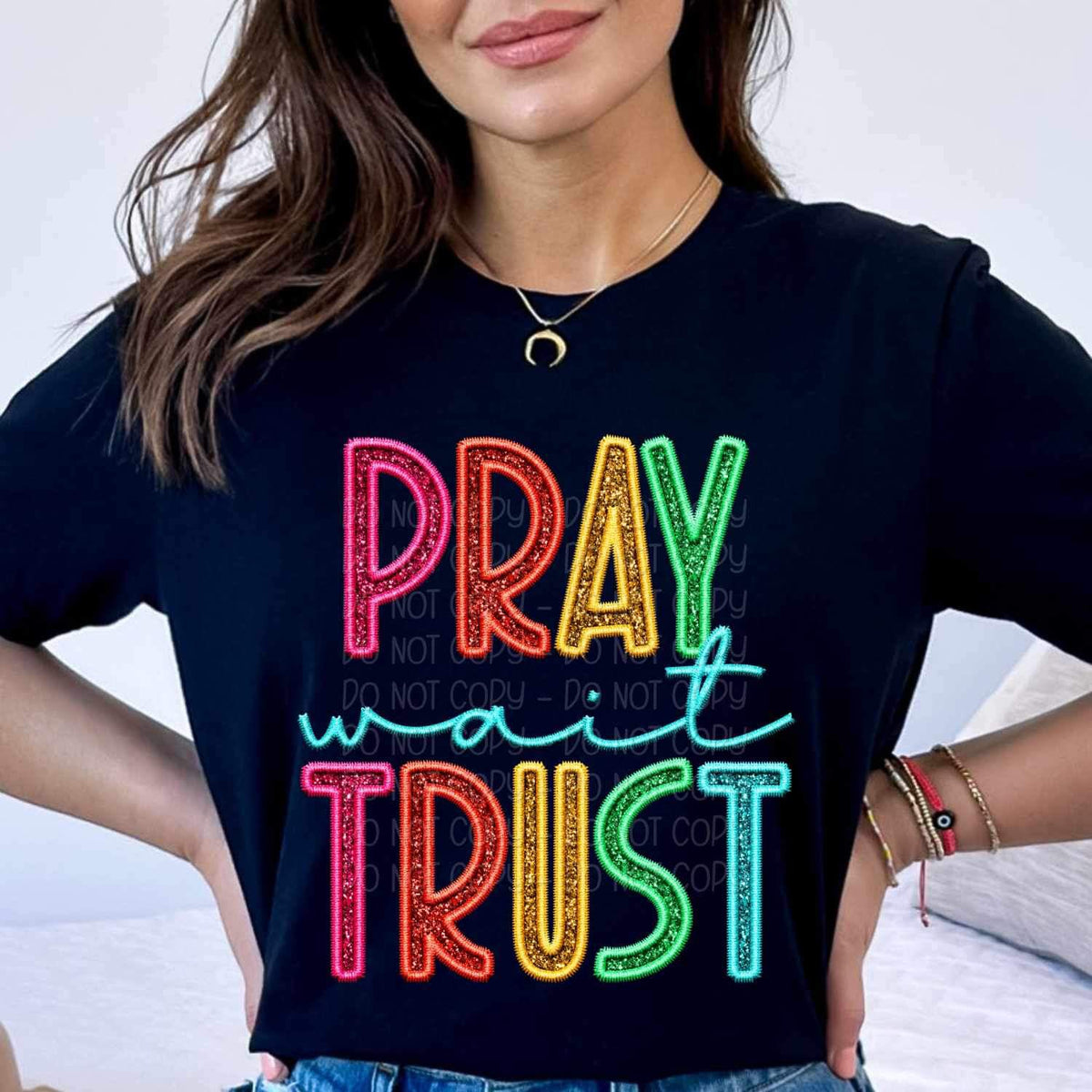 Pray wait trust rainbow font 25705 DTF transfer