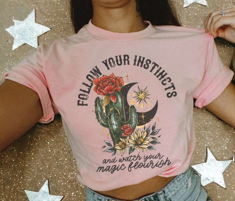 Follow your instincts and watch your magic flourish 35676 DTF transfer