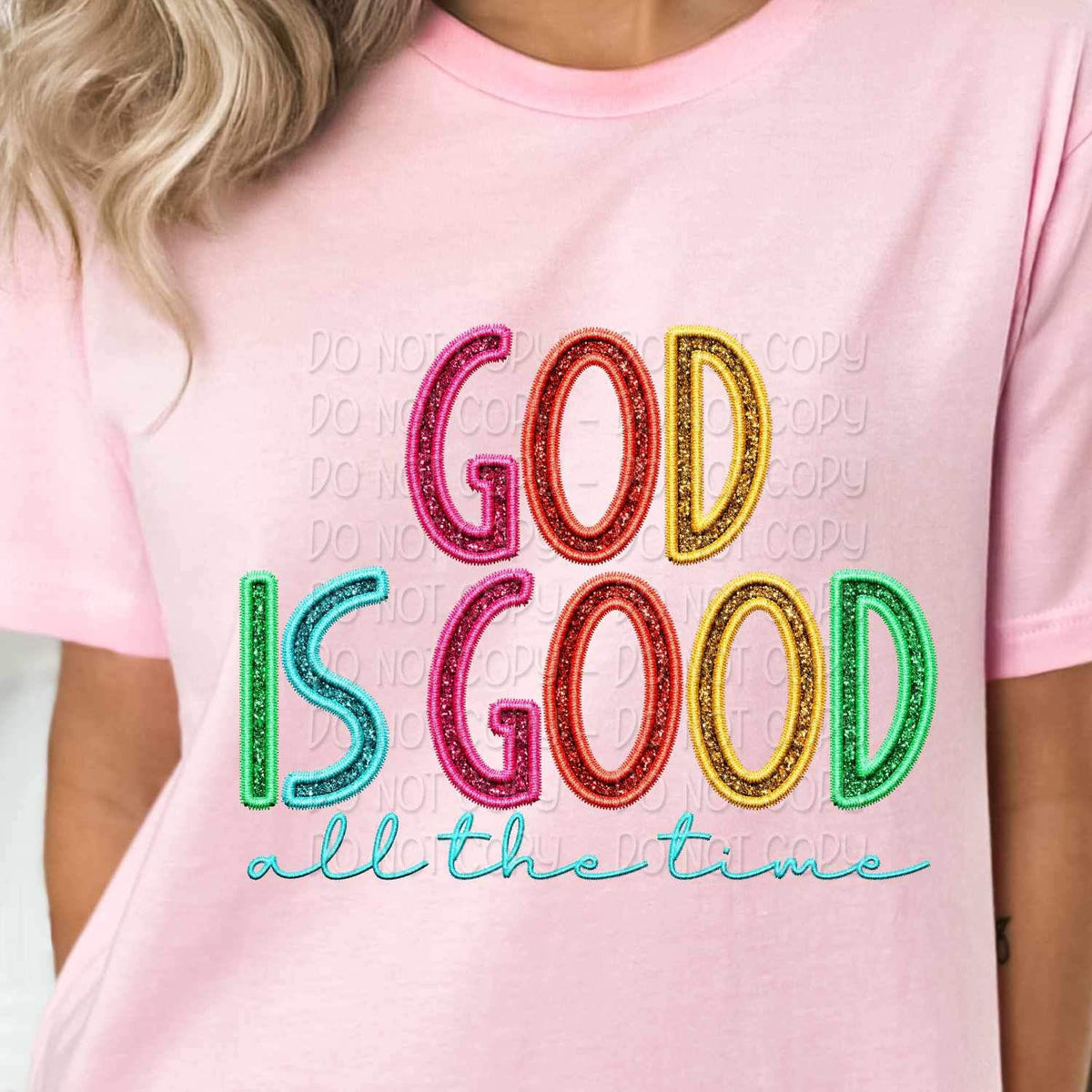 God is good all the time rainbow font 25706 DTF transfer