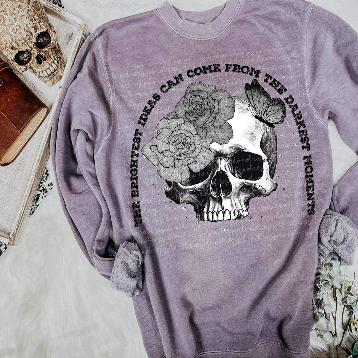 The brightest ideas can come from the darkest souls with skull and flowers (CMLD) 15720 DTF Transfers