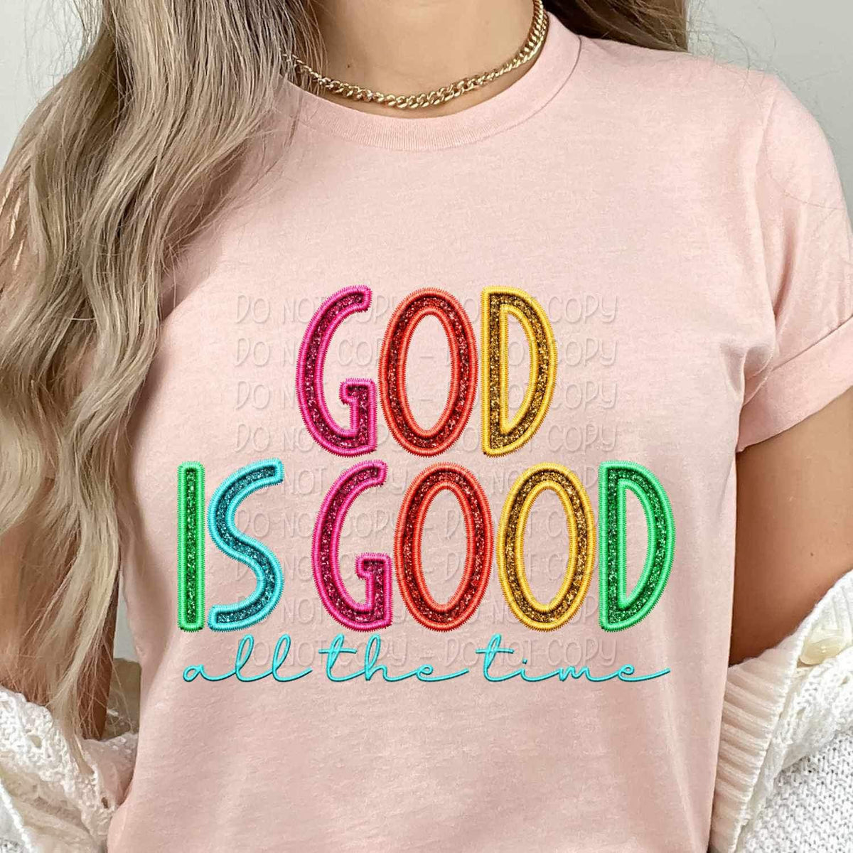 God is good all the time rainbow font 25706 DTF transfer