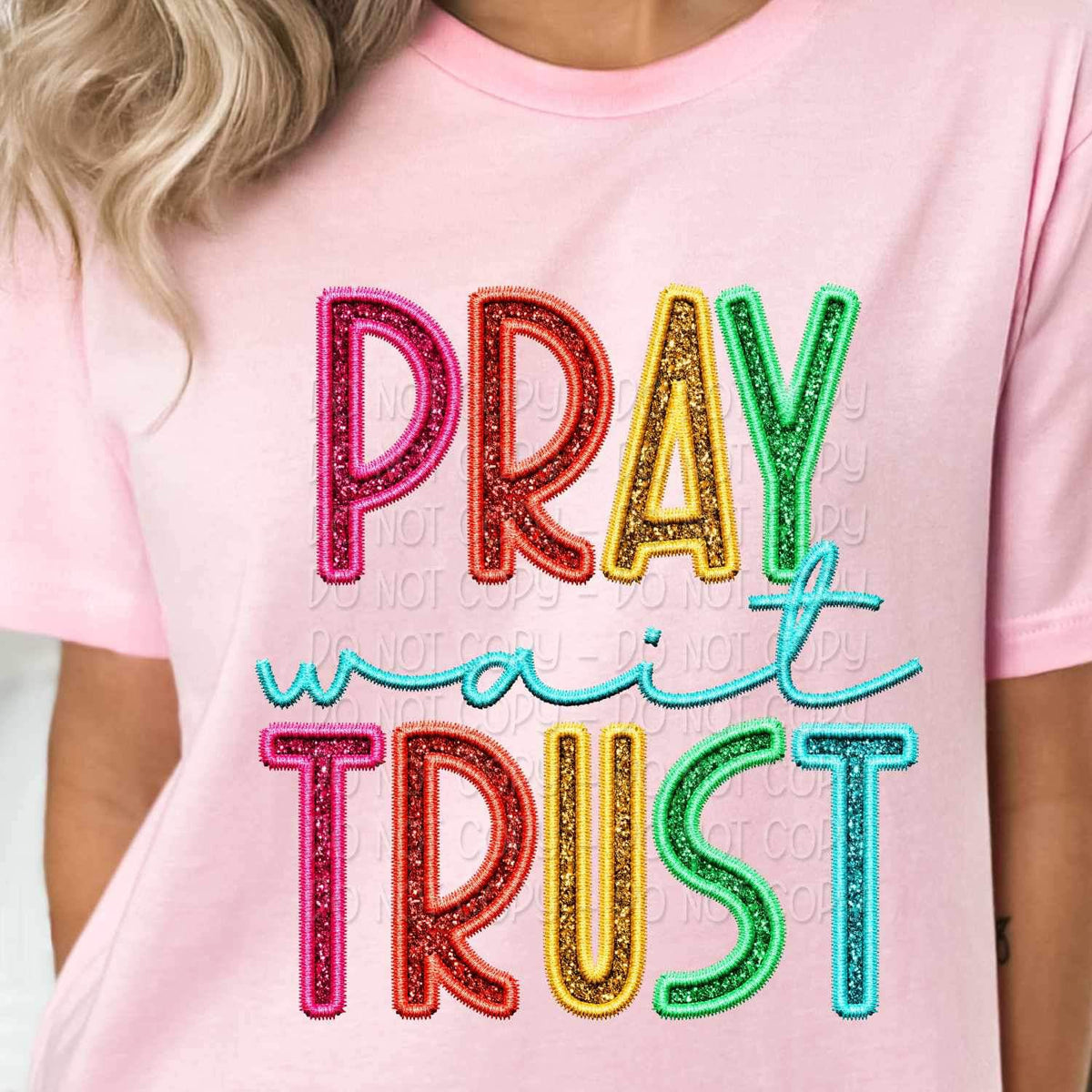 Pray wait trust rainbow font 25705 DTF transfer