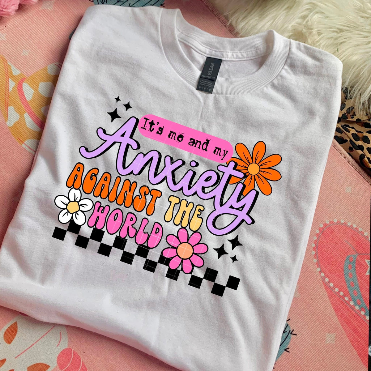 Its me and my anxiety against the world CSC DTF transfer