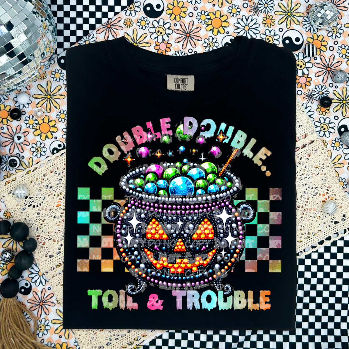 Double double toil & trouble rhinestones (LANE) 45141 DTF transfer
