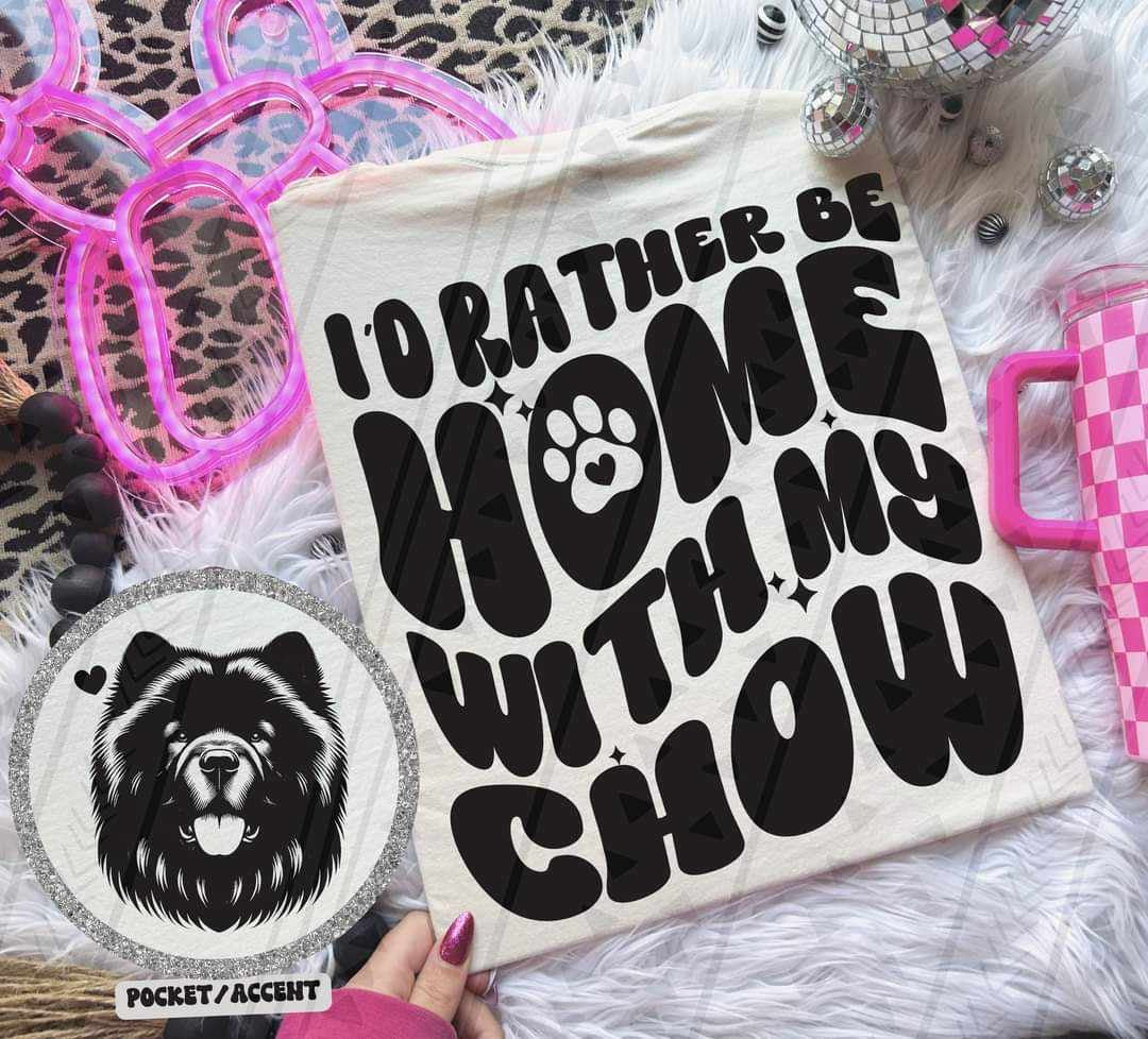 I’d rather be at home with my chow BACK ONLY 35797 DTF transfer