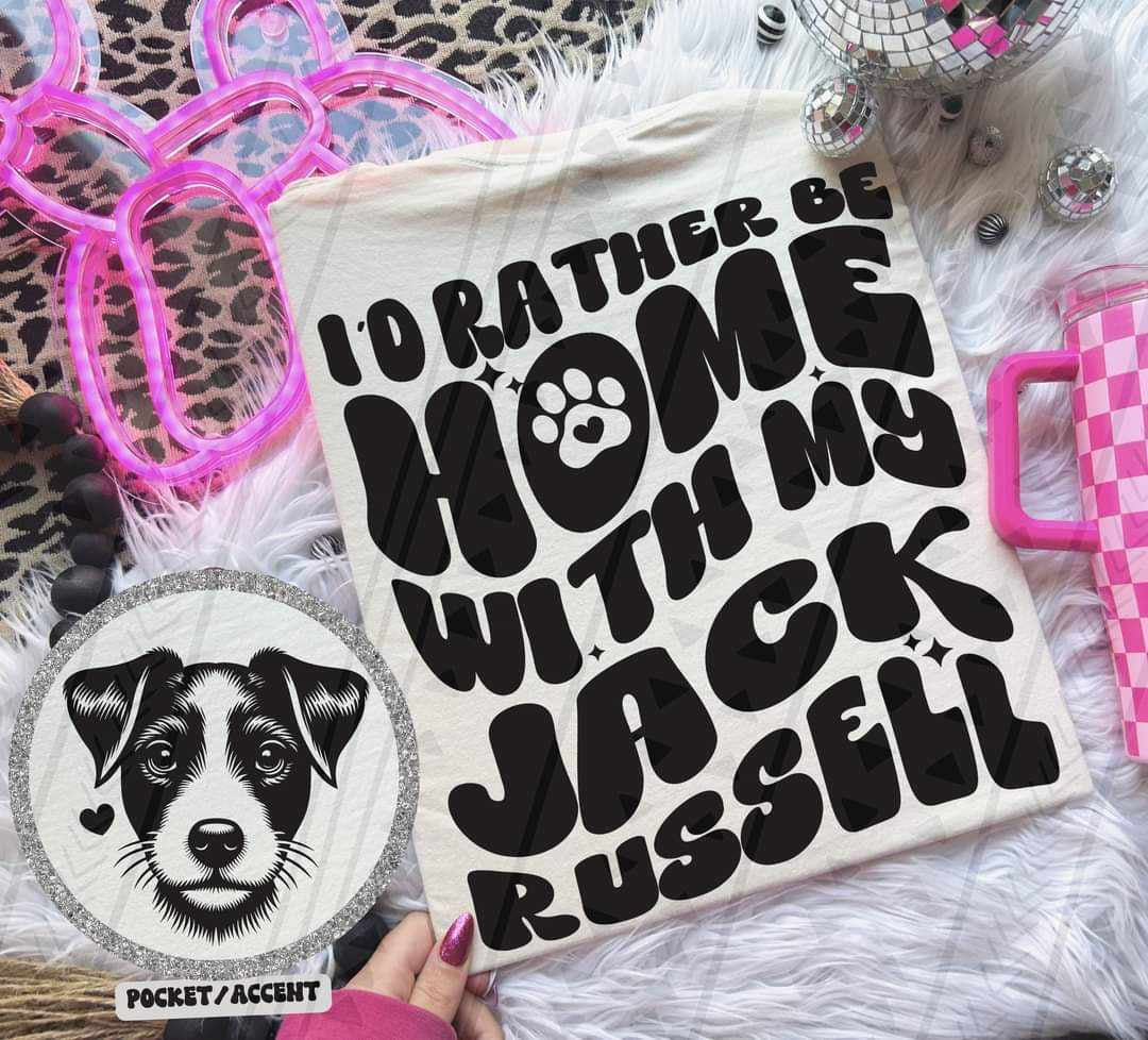 I’d rather be at home with my jack russel BACK ONLY 35796 DTF transfer