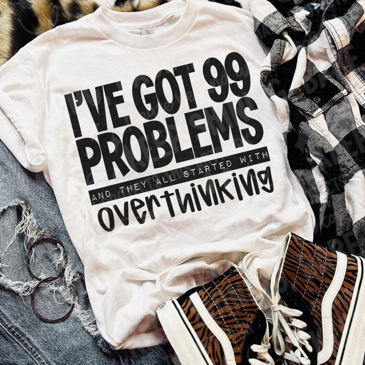 99 Problems Overthinking BLACK DTF transfer