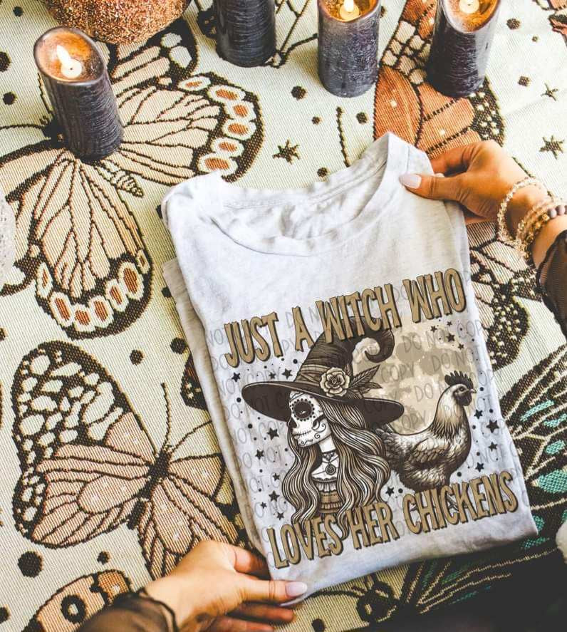 Just a witch who loves her chickens 35837 DTF transfer