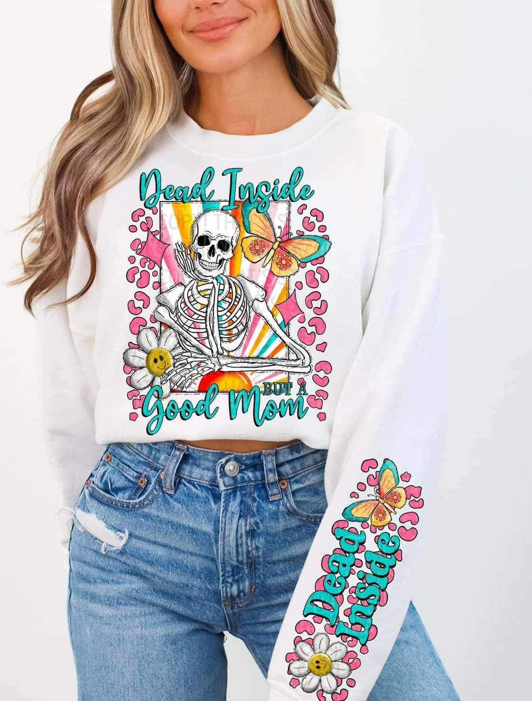 Dead inside but a good mom FRONT (cstage) 25856 DTF transfer