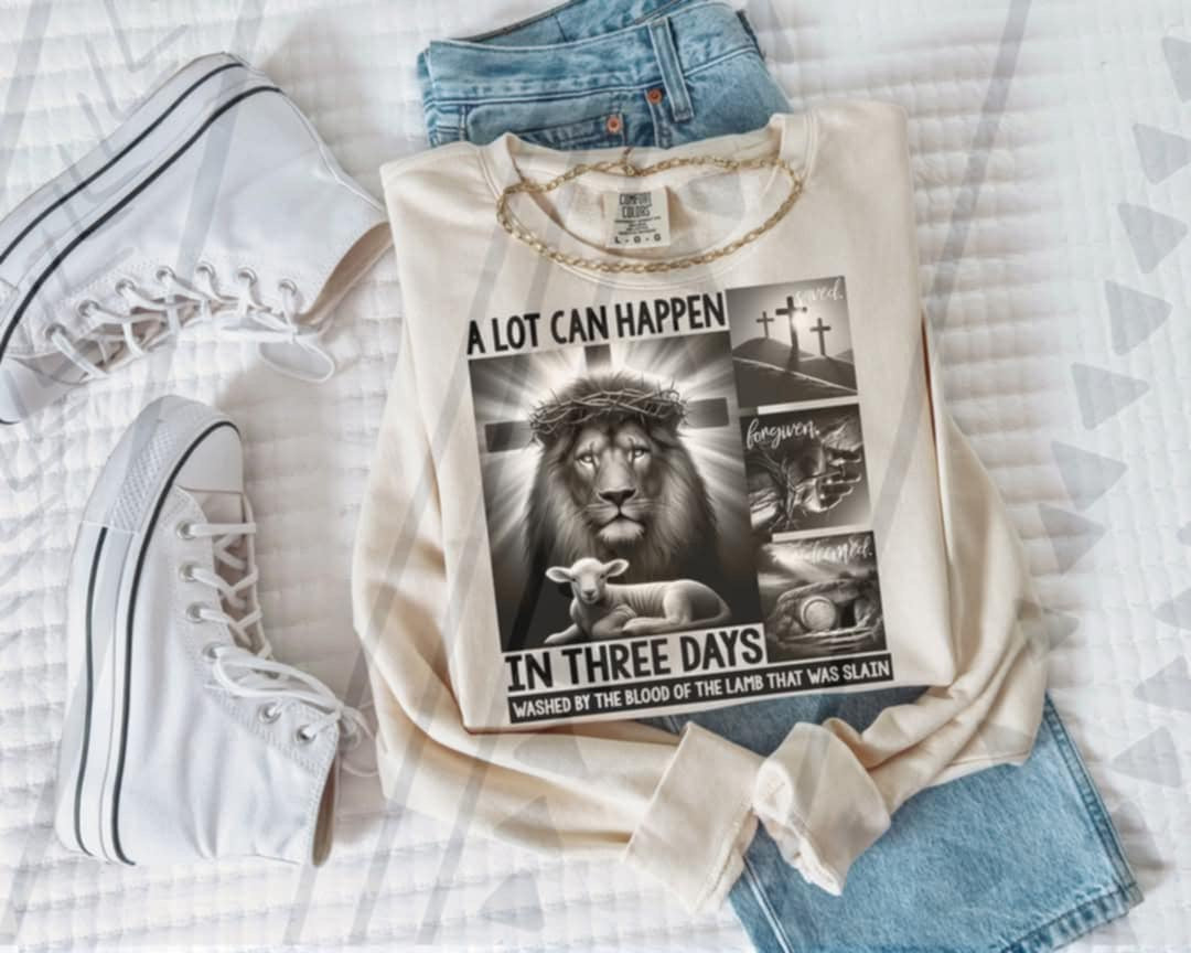 A lot can happen in three days 85362 DTF transfer