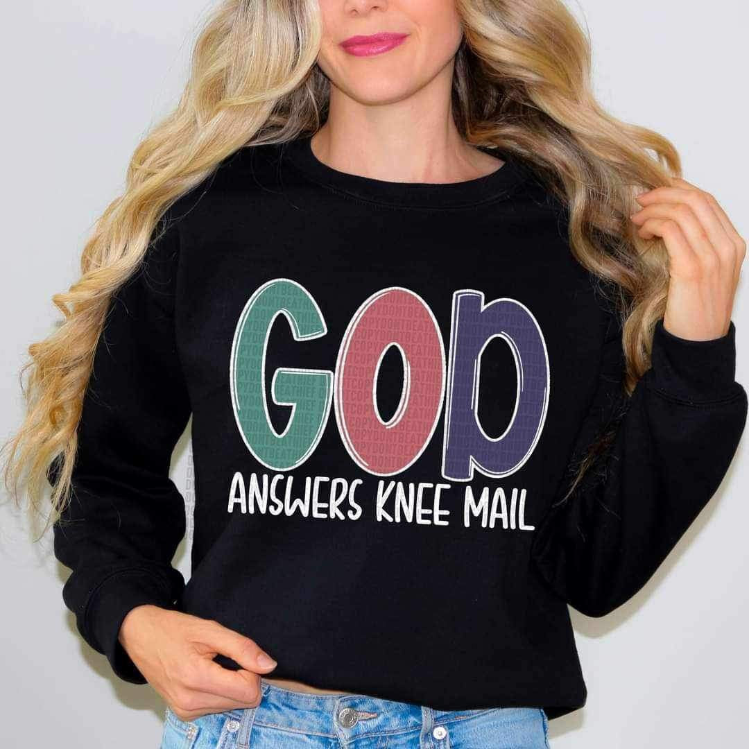 God answers knee mail (mutli color and WHITE font) 15887 DTF Transfer