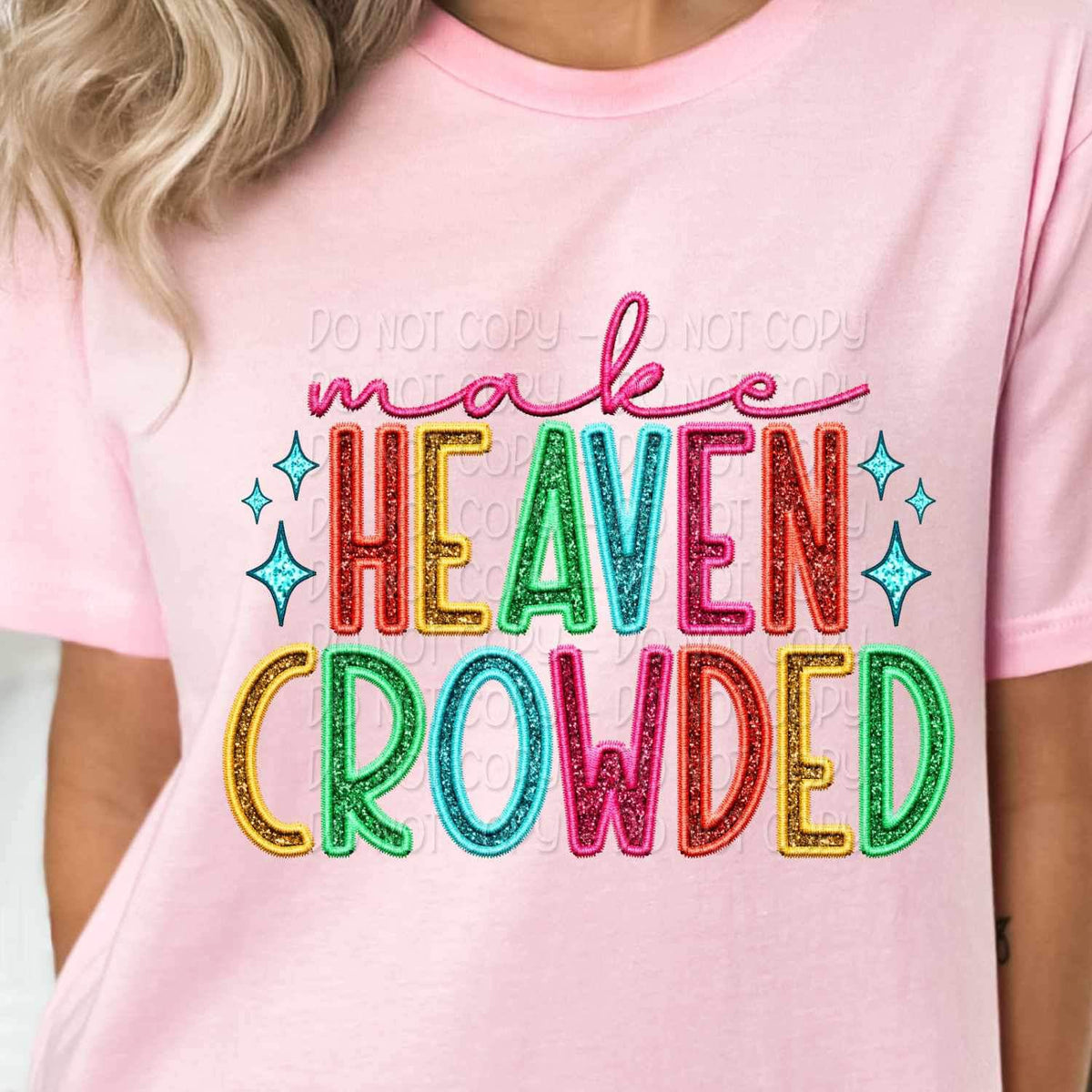 Make heaven crowded rainbow font 25889 DTF transfer