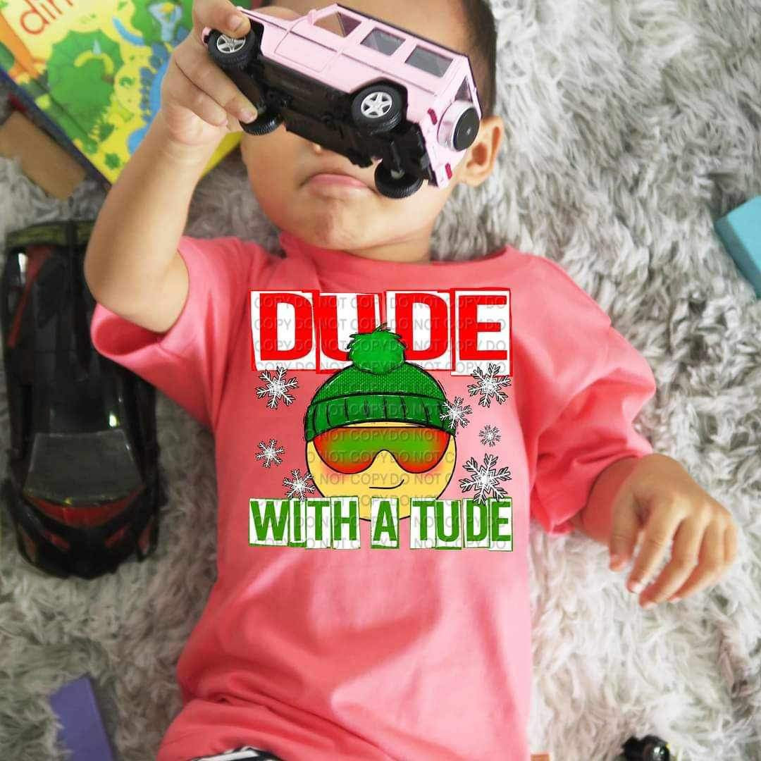 Dude what a tude 15883 DTF Transfer