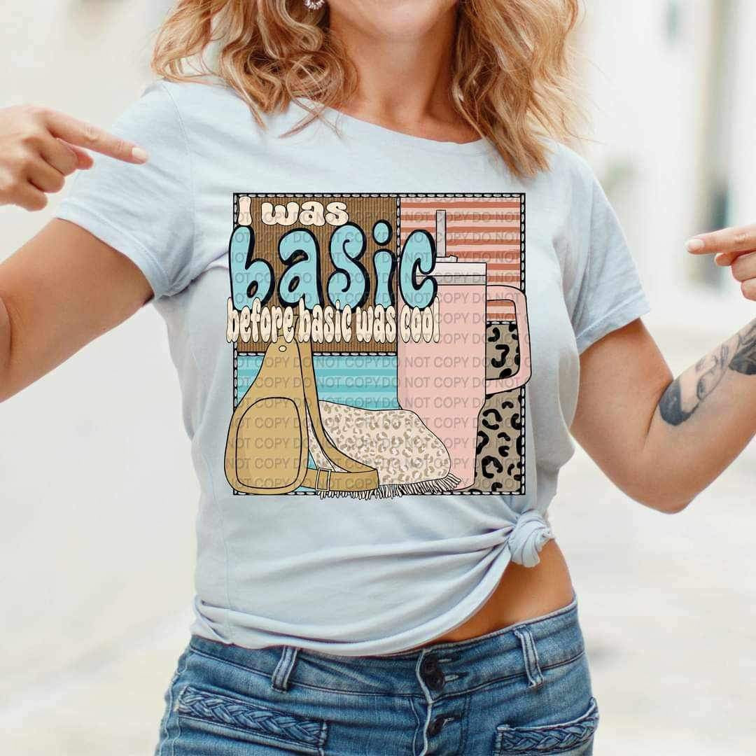 I was basic before basic was cool (bag, blanket, cup, patterned background) 15880 DTF Transfer
