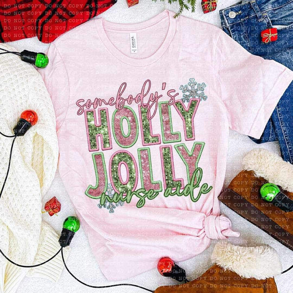 Somebody’s holly jolly nurse aide (embroidered with pink and green sequin) 15956 DTF transfer bc