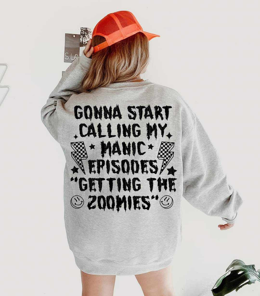 Gonna start calling my manic episodes getting the zoomies 35954 DTF transfer