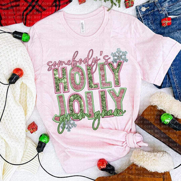 Somebody’s holly jolly gram gram (embroidered with pink and green sequin) 15912 DTF transfer bc