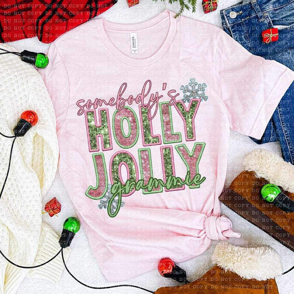 Somebody’s holly jolly grammie (embroidered with pink and green sequin) 15902 DTF transfer bc
