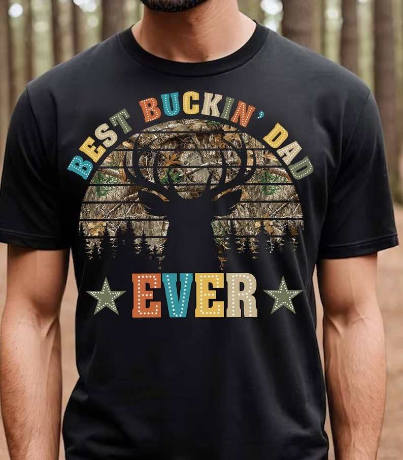 Best buckin dad ever camo 36000 DTF transfer