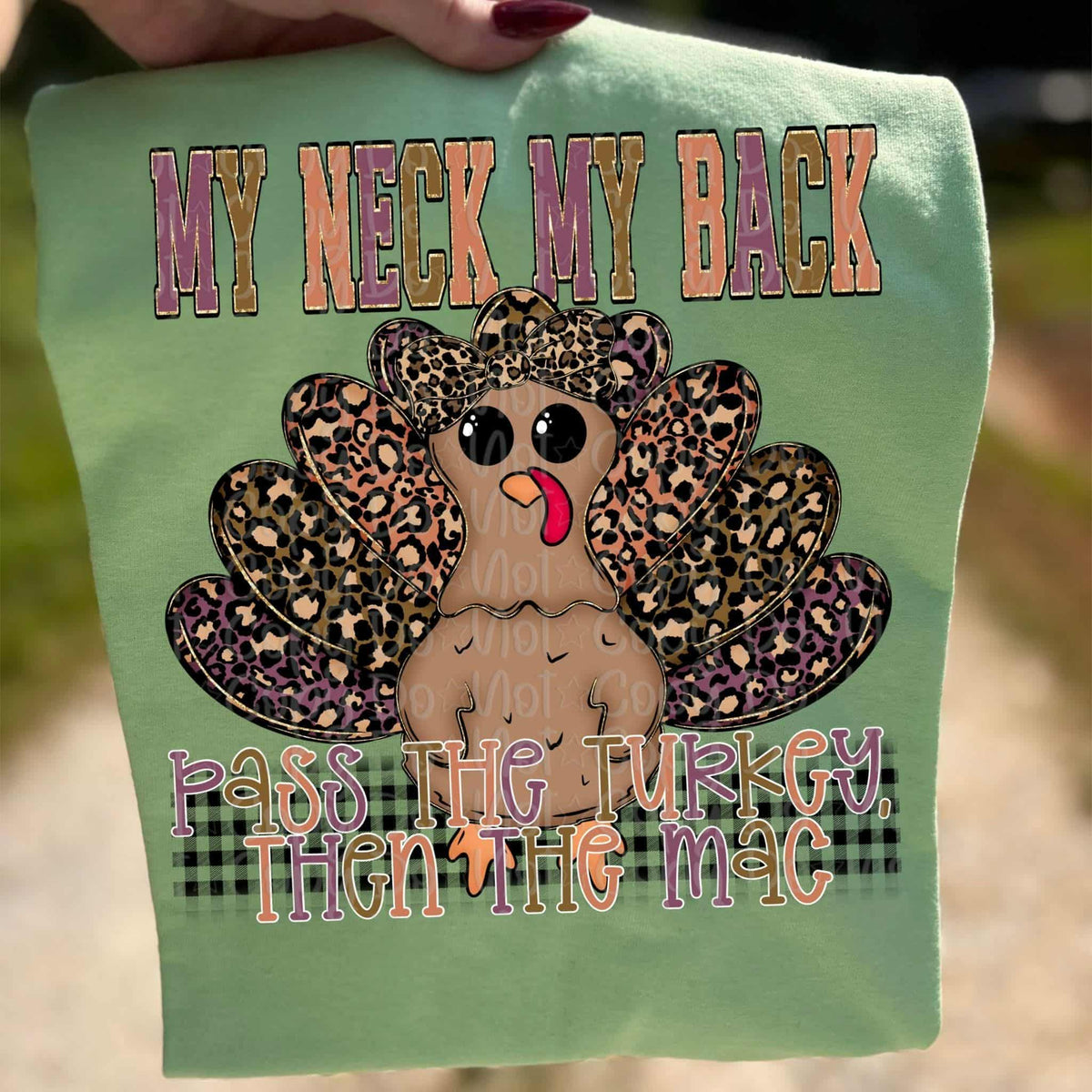 My neck my back pass the turkey then the mac (Virgo) DTF transfer