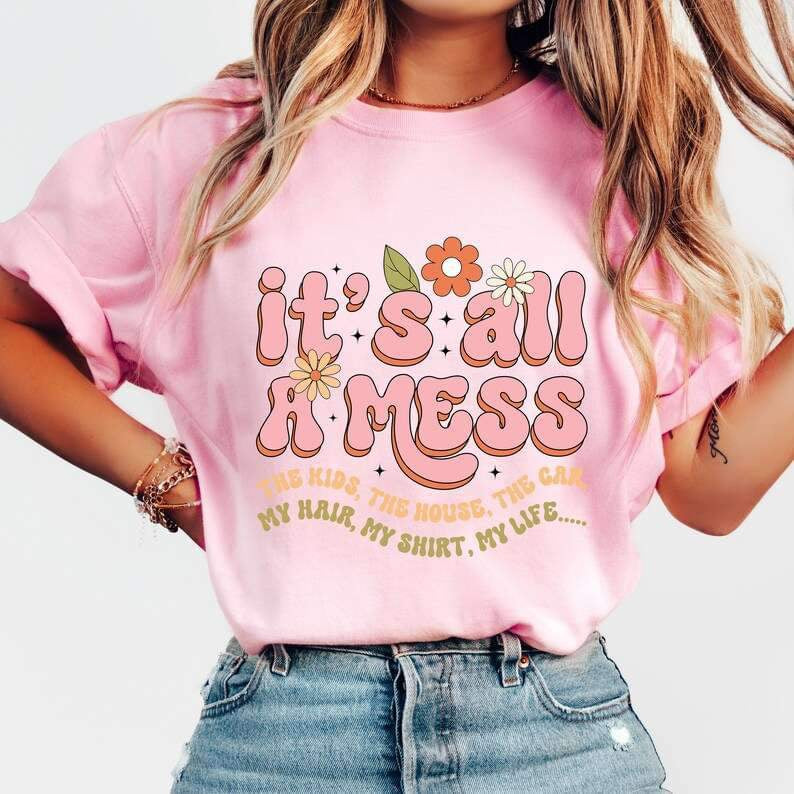 It’s all a mess pink font 26015 DTF transfer