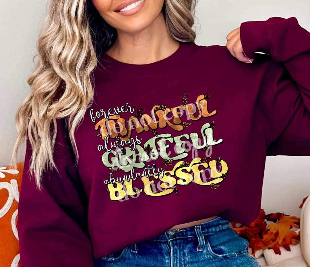 Forever thankful always grateful abundantly blessed (orange green and yellow font) 16203 DTF Transfer