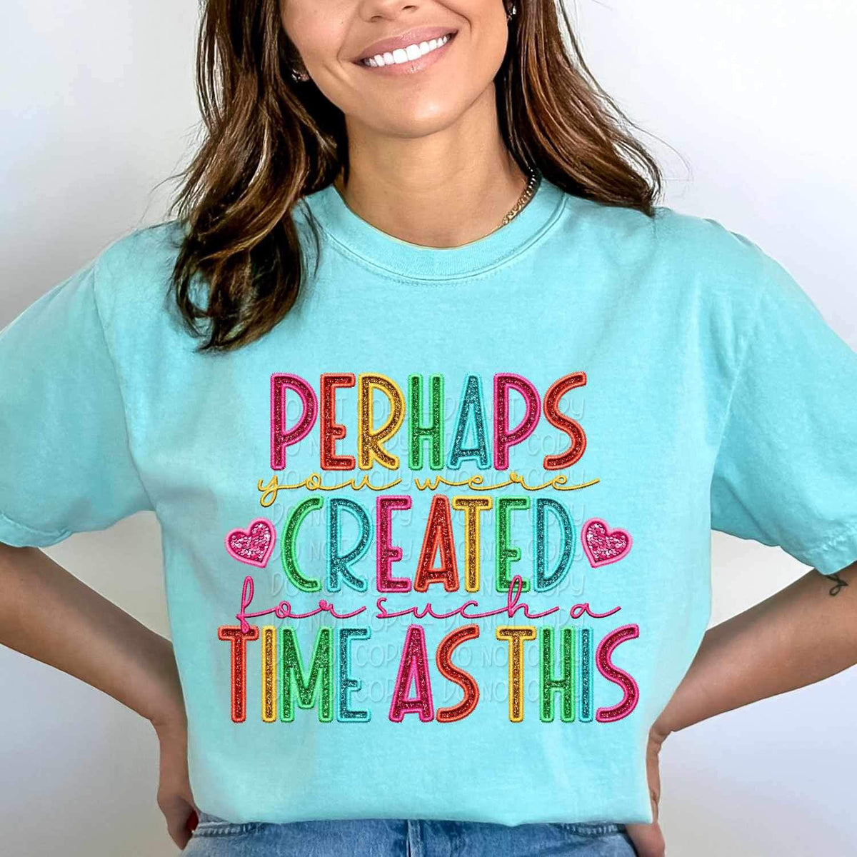 Perhaps you were created for such a time as this rainbow font 26072 DTF transfer