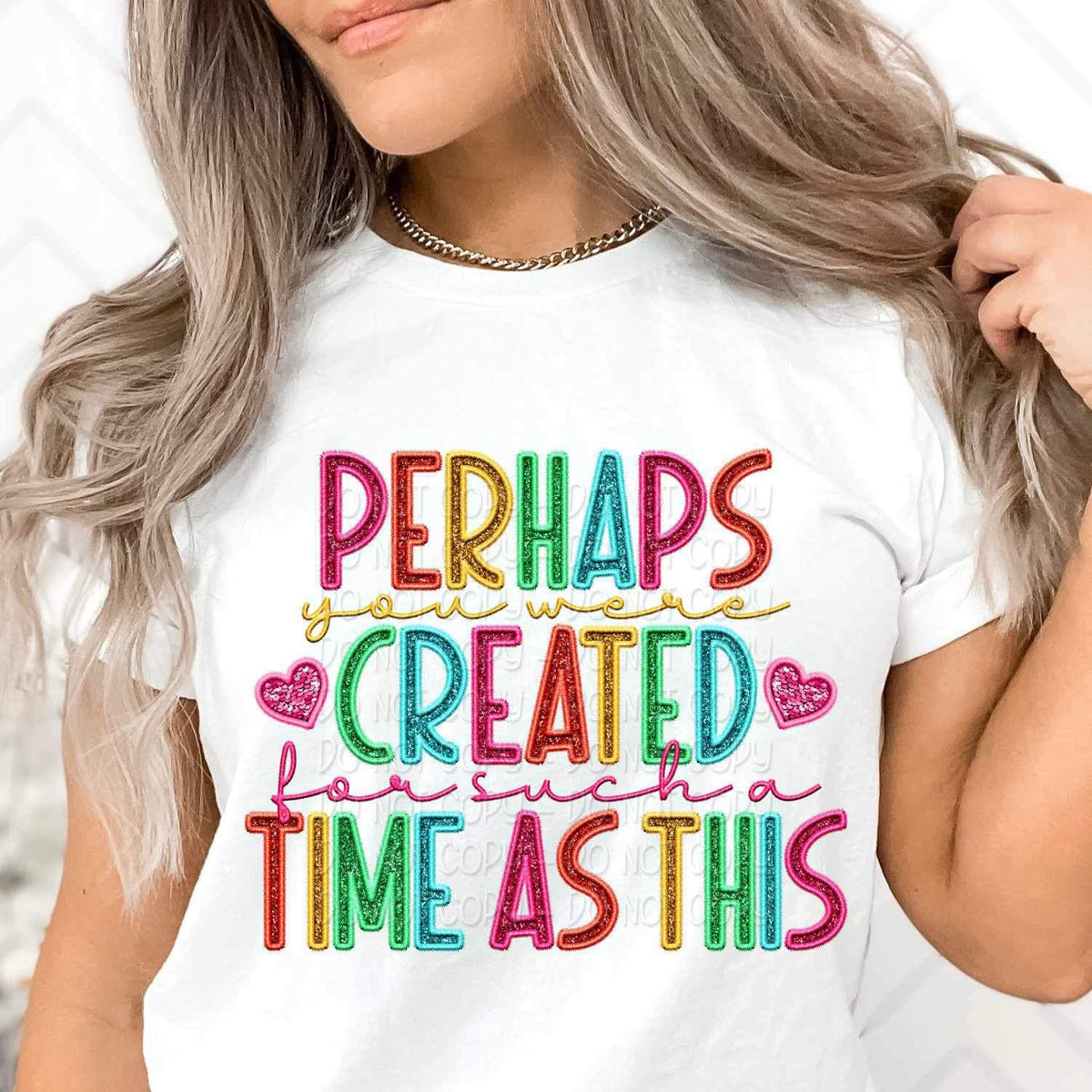 Perhaps you were created for such a time as this rainbow font 26072 DTF transfer