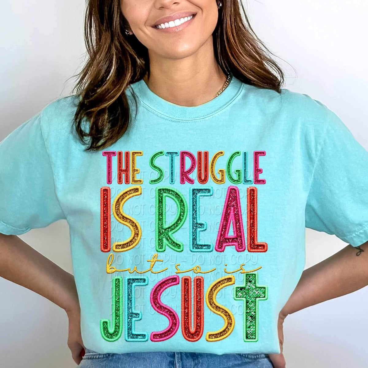 The struggle is real but so is jesus rainbow font 26070 DTF transfer