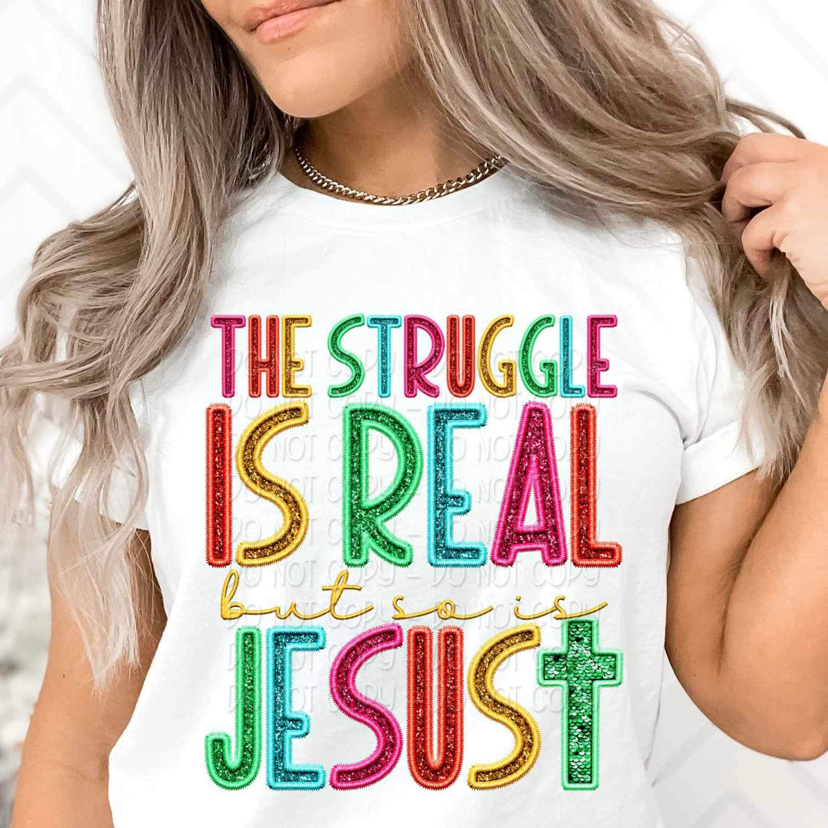 The struggle is real but so is jesus rainbow font 26070 DTF transfer