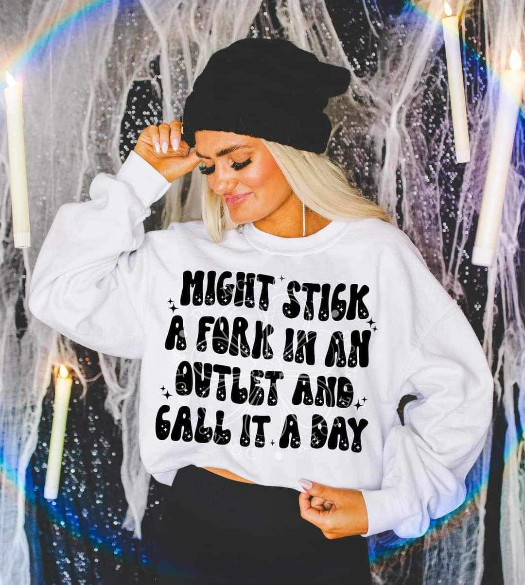 Might stick a fork in an outlet and call it a day  (LYTTLE) 26088 DTF transfer