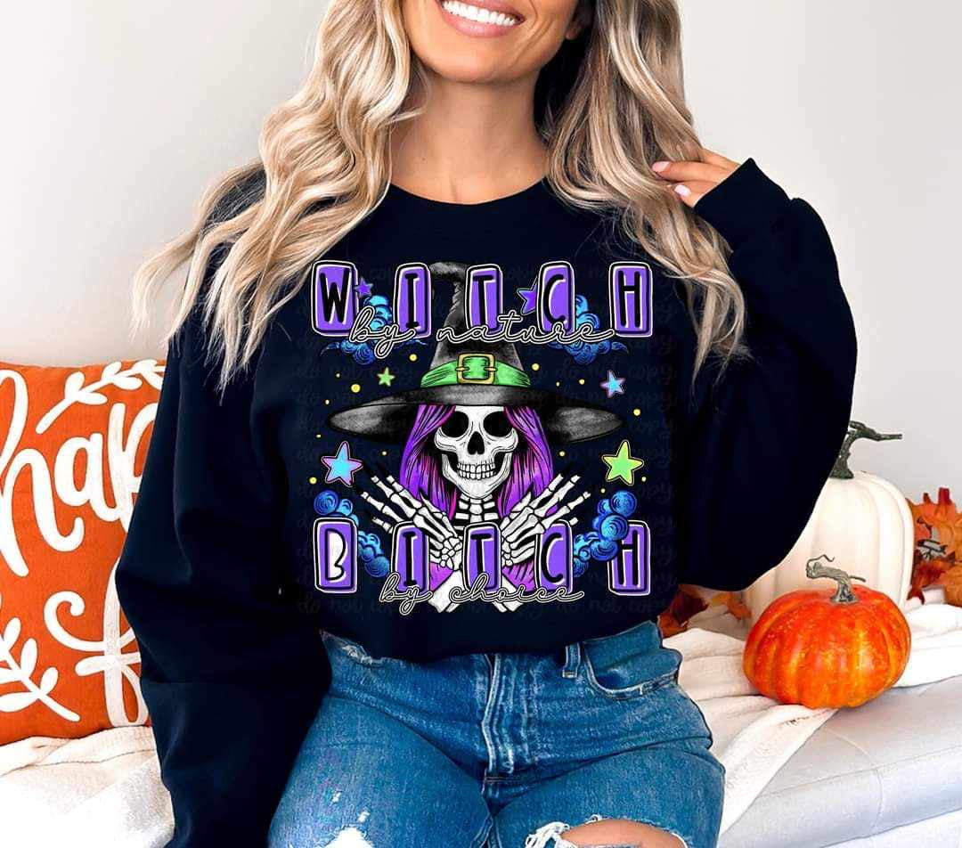 Witch by nature bitch by choice (CITY) 36299 DTF transfer