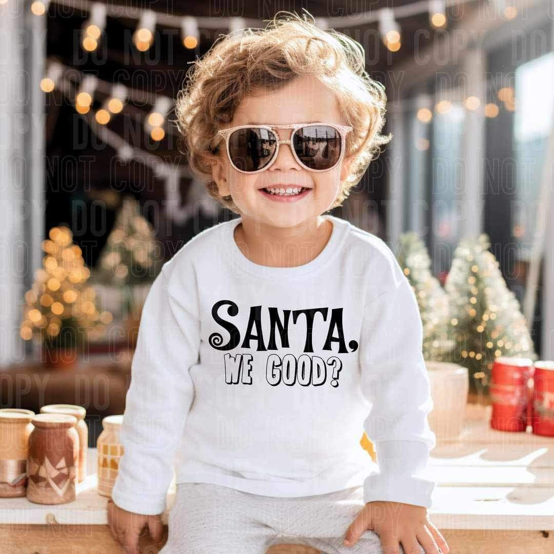 Santa we good BLACK (SBB) 16411 DTF Transfer