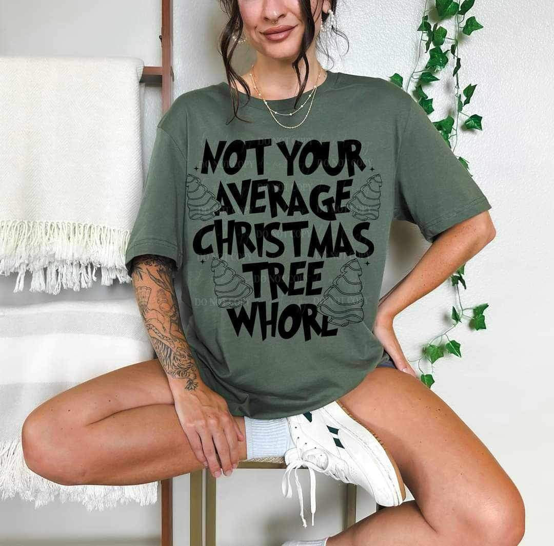 Not your average Christmas tree whore (LYTTLE) 16454 DTF Transfer