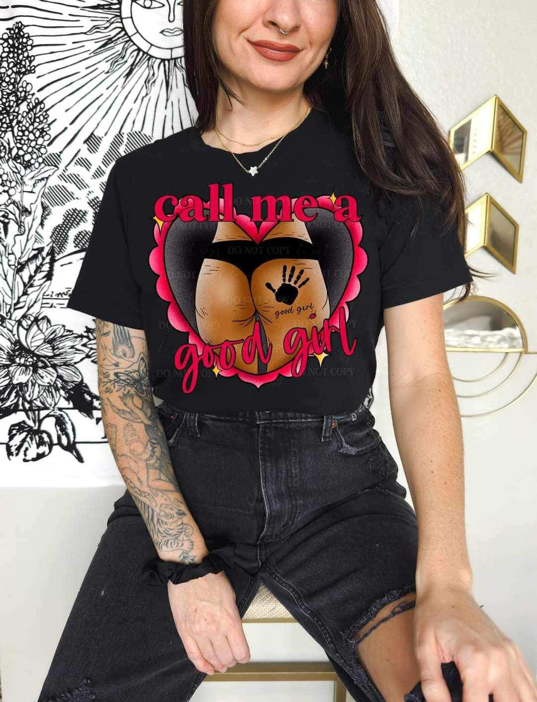 Call me a good girl (LYTTLE) 16432 DTF Transfer