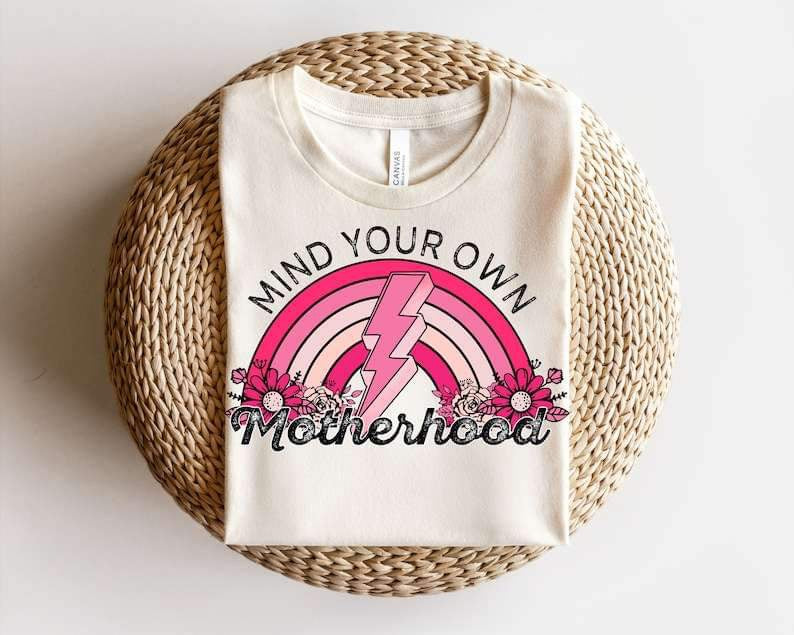 Mind your own motherhood pink rainbow with lightning bolt 26215 DTF transfer