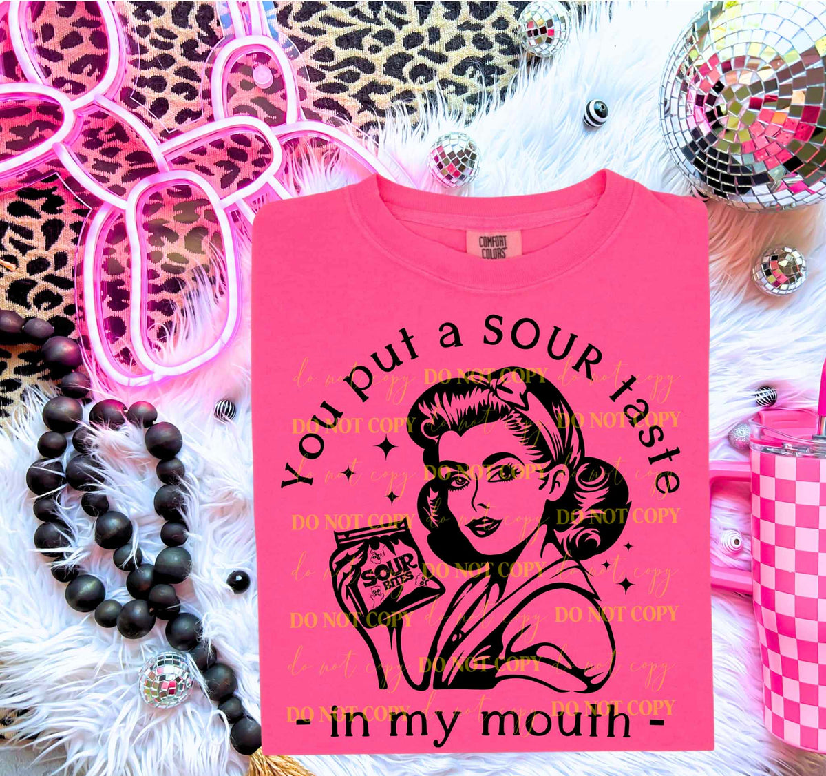 You put a sour taste in my mouth 36367 DTF transfer