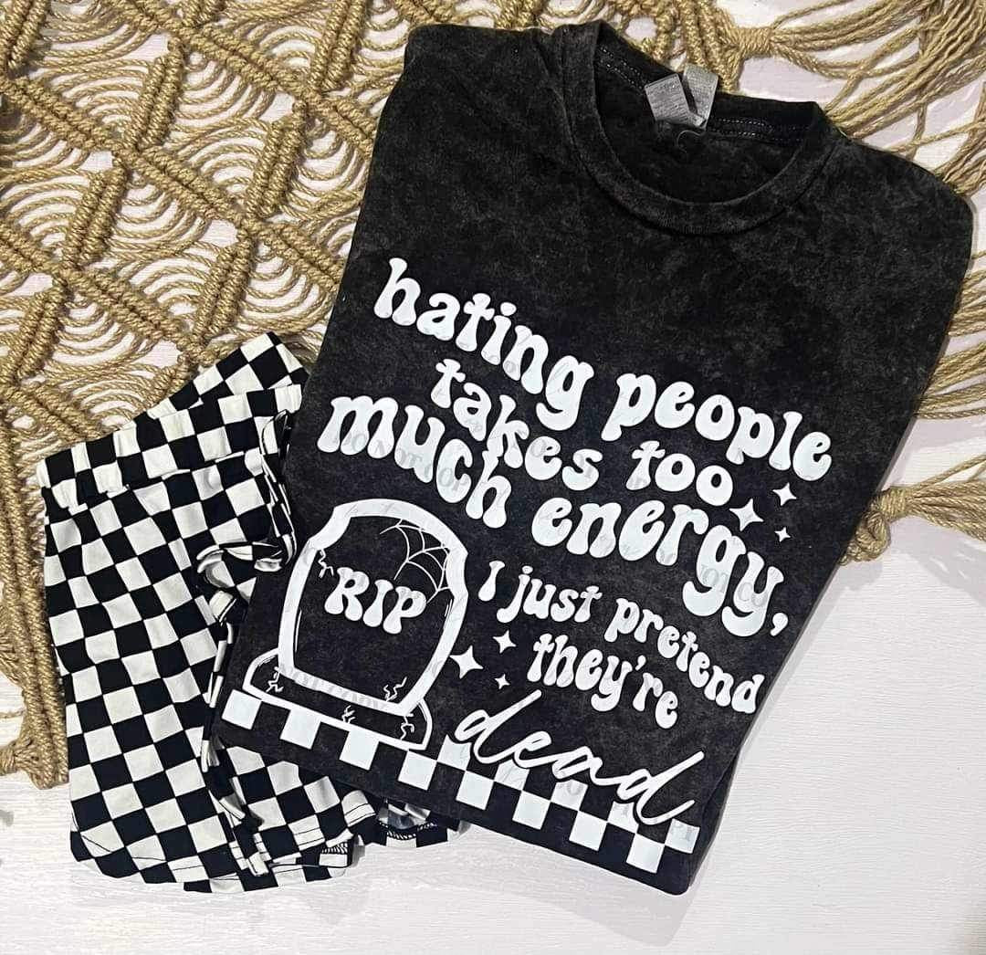 Hating people takes too much energy i just pretend they’re dead WHITE (CSC) 26255 DTF transfer