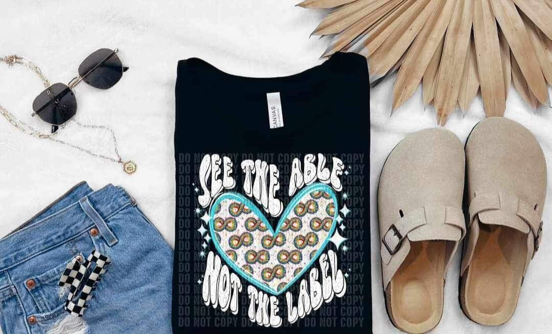 See the able not the label white font infinity filled heart (CCD) 26275 DTF transfer