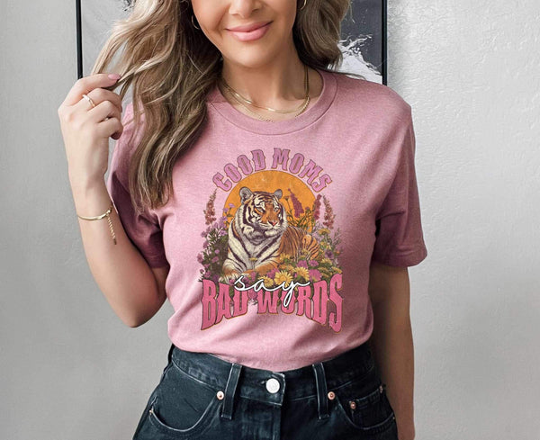 Good moms say bad words tiger 26345 DTF transfer