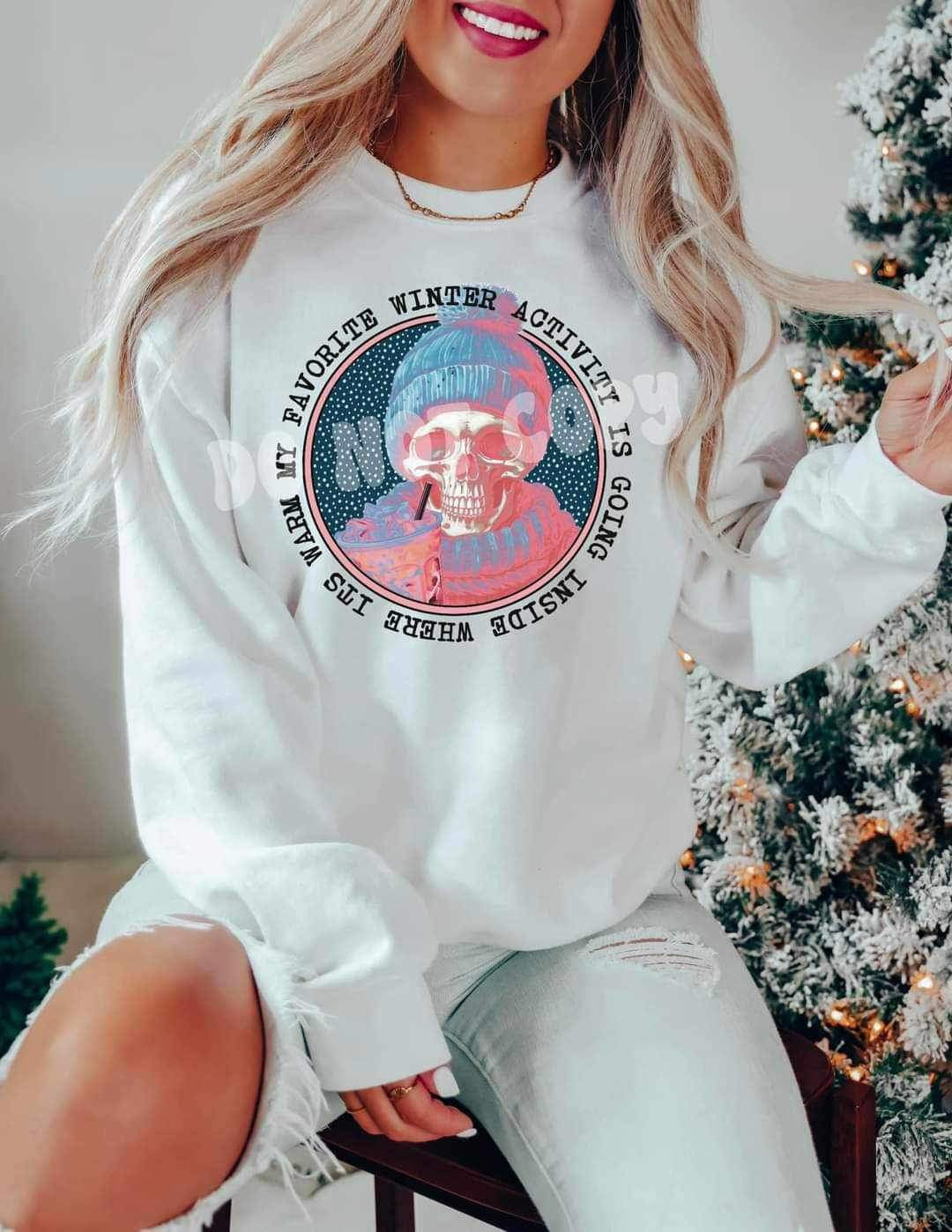 My favorite winter activity is going inside where im warm at circle with skellie 16691 DTF Transfer