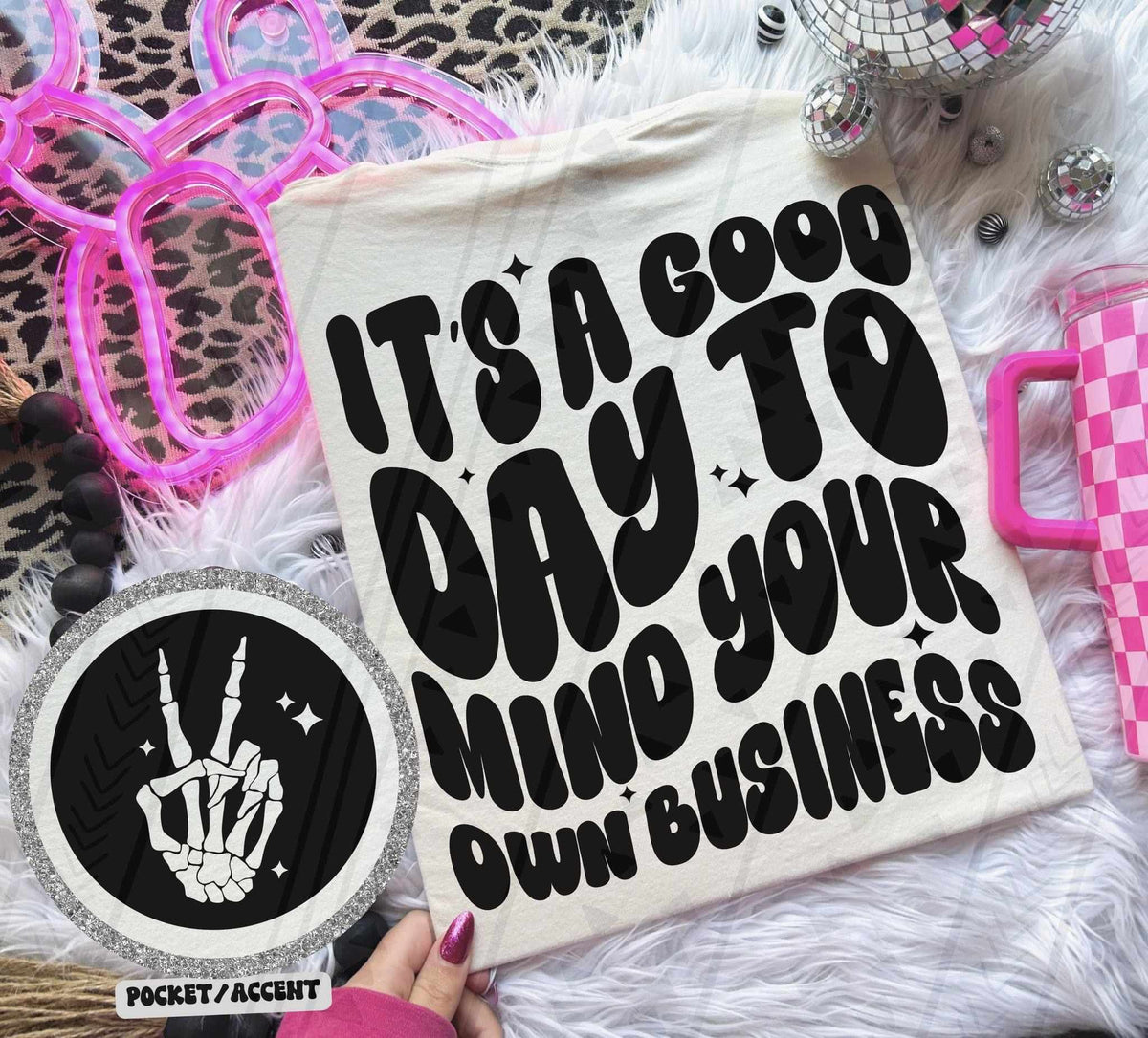 It’s a good day to mind your own business BLACK BACK ONLY 36509 DTF transfer