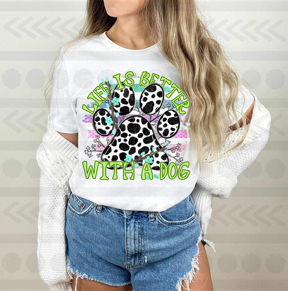 Life is better with a dog (green font with cow print dog paw) 16777 DTF Transfer