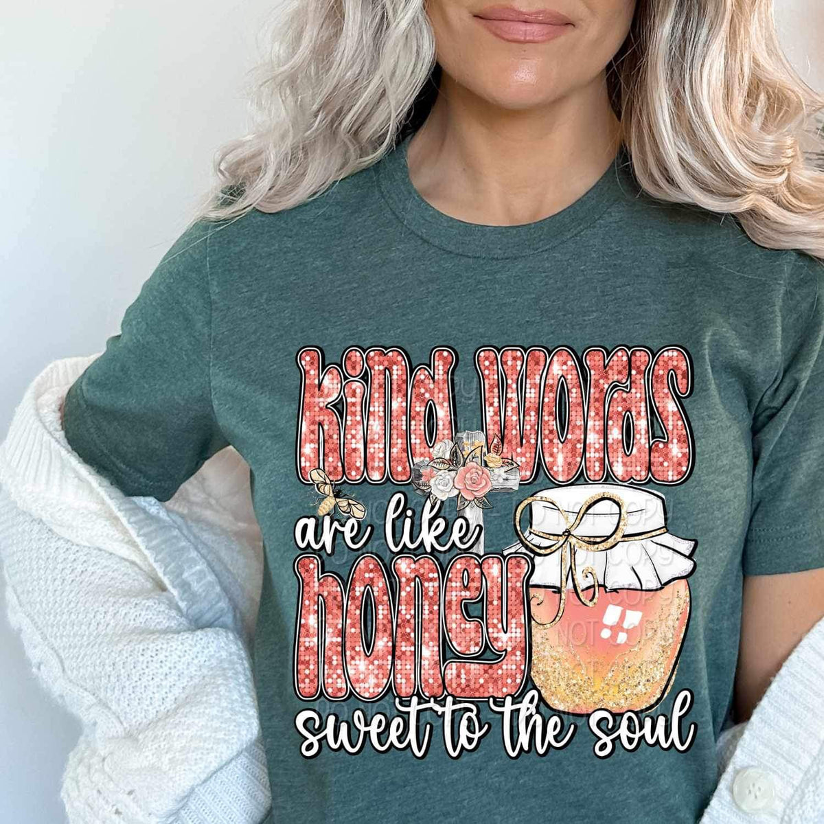 Kind words are like honey sweet to the soul (sequin with cross and honey jar) 16771 DTF Transfer