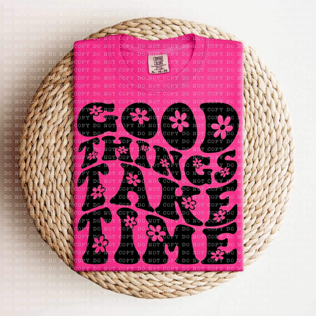 Good things take time BLACK (ECHT) 26432 DTF transfer