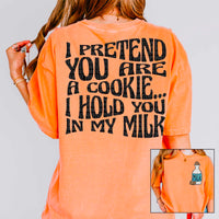 I pretend you are a cookie.. I hold you in my milk BACK 36574 DTF transfer