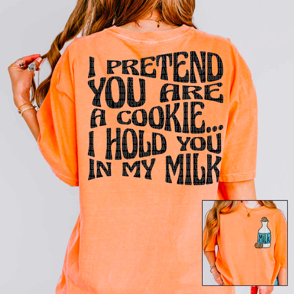 I pretend you are a cookie.. I hold you in my milk BACK 36574 DTF transfer