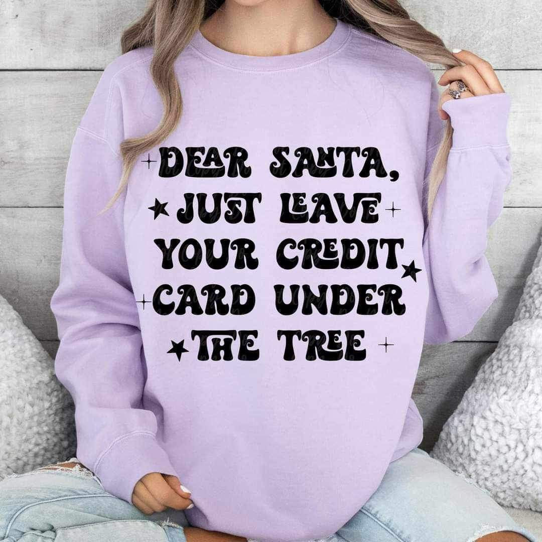 Dear santa just leave your credit card under the tree BLACK (VIRGO) 16827 DTF Transfer
